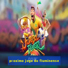 proximo jogo do fluminense